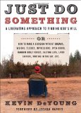 Just Do Something by Kevin DeYoung